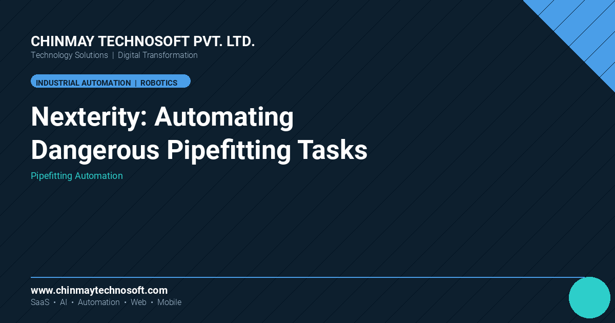 Nexterity wants to automate the hard, dangerous part of pipefitting