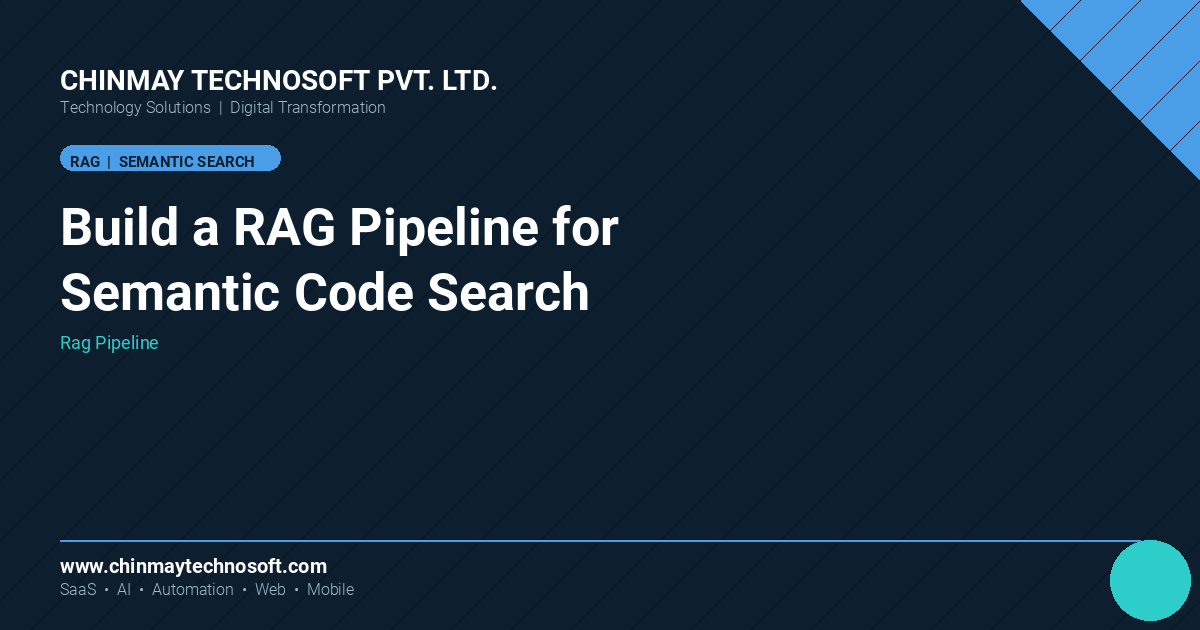 Building a RAG Pipeline for Semantic Code Search