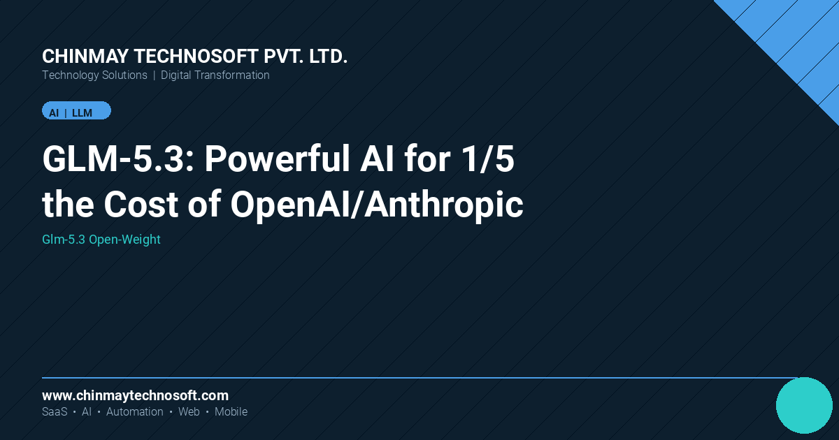 GLM-5.3 (open-weight) beat Anthropic/OpenAI models – for 1/5 the cost