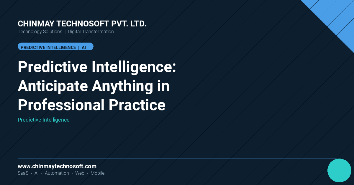 Predictive intelligence to anticipate anything.
